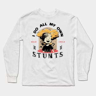 I Do All My Own Stunts Kids Funny Long Sleeve T-Shirt